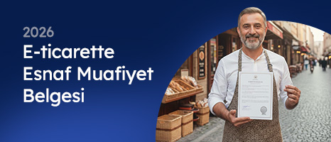 E-ticarette Esnaf Muafiyet Belgesi (2026)