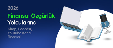 Finansal Özgürlük Yolcularına Kitap, Podcast, YouTube Kanal Önerileri