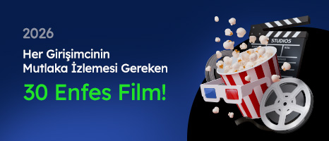Her Girişimcinin Mutlaka İzlemesi Gereken 30 Enfes Film! (2026)