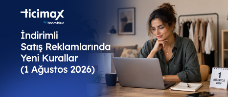 İndirimli Satış Reklamlarında Yeni Kurallar (1 Ağustos 2026)