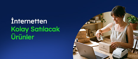 İnternetten Kolay Satılacak Ürünler (2026)