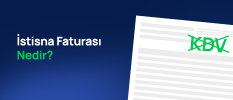 İstisna Fatura Nedir? Nasıl Kesilir?