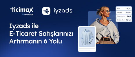 Iyzads ile E-Ticaret Satışlarınızı Artırmanın 6 Yolu