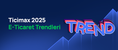 2025 E-Ticaret Trendleri