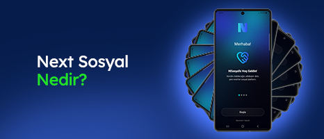 Next Sosyal Nedir? Yerli Sosyal Medya Platformunun Kapsamlı Rehberi