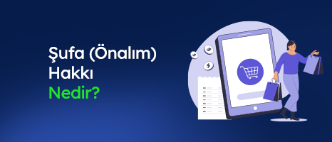 Şufa (Önalım) Hakkı Nedir?