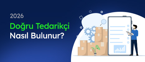 Doğru Tedarikçi Nasıl Bulunur? (6 Etkili Yöntem) #2026