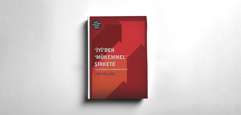 İyiden Mükemmel Şirkete - Jim Collins