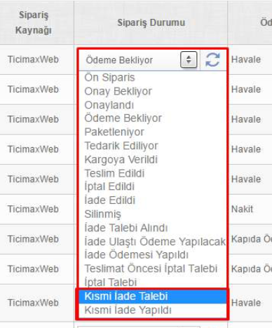 Kısmi İade Talebi ve Kısmi İade Yapıldı Durumları Eklendi