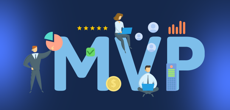 MVP (Minimum Viable Product) Nedir?