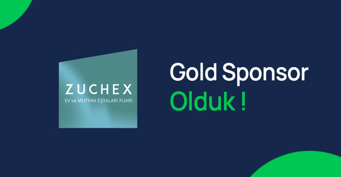 Zuchex Fuarı'na Gold Sponsor Olduk!