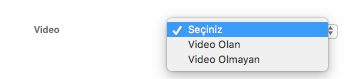 Ürün Yönetimi Filtre Alanlarına Video Seçeneği